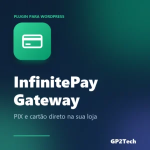 Capa do plugin GP2Tech InfinitePay Gateway — Plugin WooCommerce