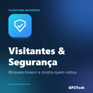 Capa do plugin GP2Tech Visitantes & Segurança — Plugin WordPress
